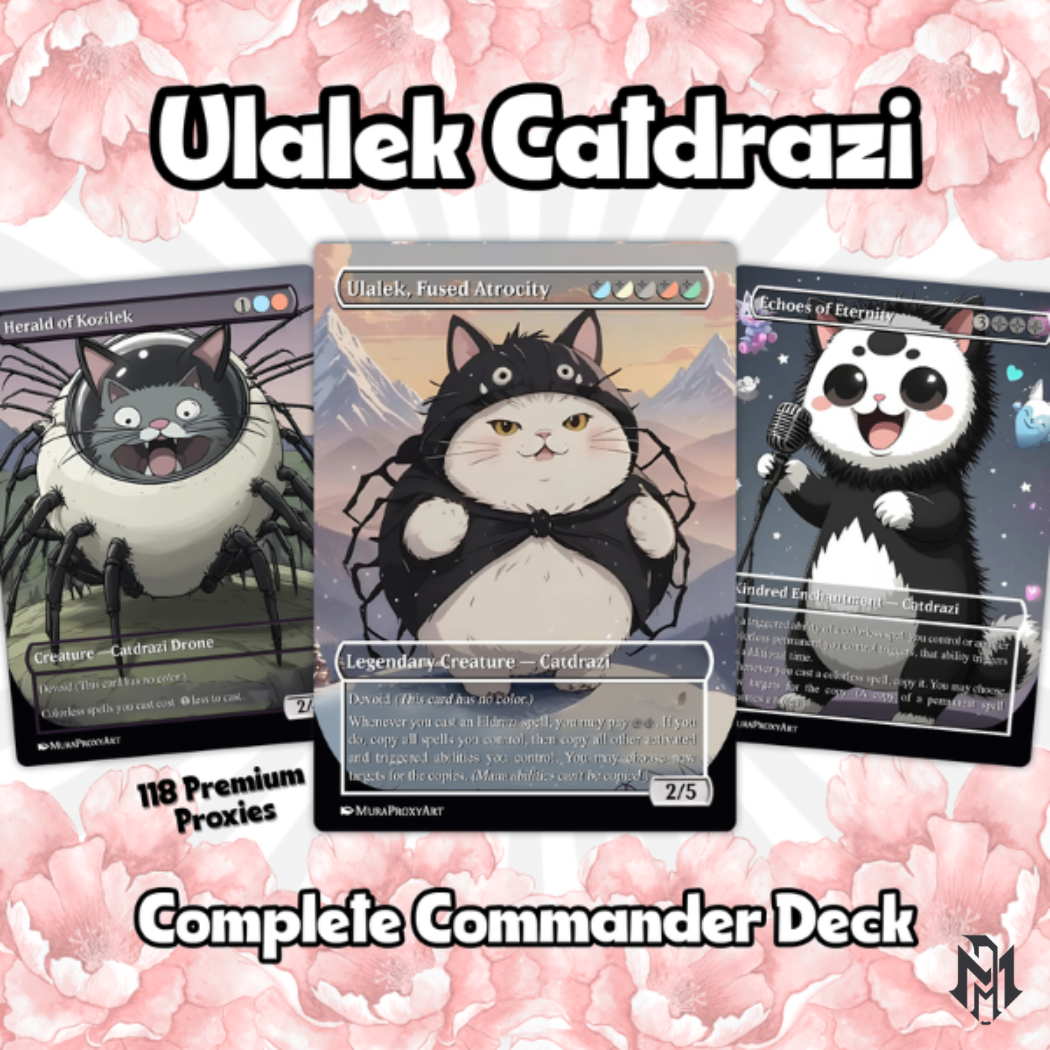 Ulalek Catdrazi Meme Eldrazi Proxy Commander Deck, 100 Cards + 5 Free Tokens | Cute Custom Full Art | MuraProxyArt